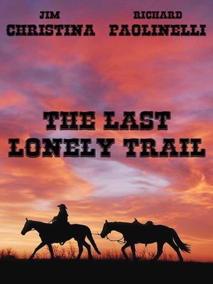 cover image of The Last Lonely Trail